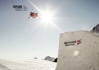 SERIES
EXPLORE FALL
WINTER
2013/14
 