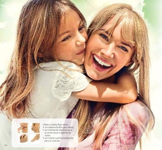 134
Utilize a Geleia Real como:
• um bálsamo/brilho para lábios
• um hidratante intensivo para
as zonas secas e ásperas do
corpo
• um creme nutritivo/amaciante
para as cutículas
 