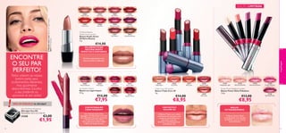 EDIÇÃO LIMITADA

ENCONTRE
O SEU PAR
PERFEITO!

!

Todas adoram os nossos
batons pelos seus
acabamentos diferentes,
mas igualmente
deslumbrantes. Escolha
o seu preferido ou
apaixone-se por todos!

44

22865
Pure Berry

22866
Smoke Red

22867
True Coral

22868
Hot Pink

22869
Moroccan Pink

22870
Deep Plum

22871
Dark Berry

22872
Chocolate Brown

26571
Striking Rose

26572
Electric Red

Oriﬂame Beauty
Studio Artist Lipstick
Batons Studio Artist
Oriﬂame Beauty
4 g.

€14,00

OS LÁBIOS FICAM
NATURALMENTE
PERFEITOS E UNIFORMES
Formato especial para uma
maior precisão na aplicação

26569
Vibrant Almond

26570
Pink Impact

Lip Impact Crayon
Batom em Lápis Impact
3,9 g.

€12,00

NÃO SE ESQUEÇA do aﬁa-lápis!
Very Me Pencil Sharpener
Aﬁa-lápis Very Me
Dimensões: 3,6 x 3,1 x 2,6 cm.

23268

22864
Pink Nude

€3,00

€1,95

€7,95

maquilhagem

A Modelo está a usar: Batom em Lápis Impact
26571 Striking Rose.

22863
Nude Suede

26573
Deep Berry

26574
Intense Cherry

26575
Nude Peach

26576
Coral Pink

Triple Core 3D Lipstick
Batons Triple Core 3D
4 g.

€14,00

€8,95

26577
Red Coral

26578
Fuchsia Candy

26579
Berry Pink

27101
Holographic Light

27102
Multi-Faceted Pink

27103
Shimmering Mauve

Power Shine Palladium Lipstick
Batons Power Shine Palladium
1,6 g.

€13,00

€8,95

COR INTENSA EM
CADA PASSAGEM

FANTÁSTICO
VOLUME 3D!
O Batom Triple-core utiliza
o contraste de tons para criar
a ilusão de preenchimento,
deﬁnição e volume.
Brilhante, multidimensional,
acabamento 3D.

27105
Sparkling Purple

BRILHO
EXTRAORDINÁRIO

Cor intensa numa única
passagem. Confortáveis com uma
fórmula hidratante para prevenir
a desidratação dos lábios.
Alta cobertura, brilho médio
e efeito de longa duração.

27104
Fuchsia Palladium

O Batom Power Shine
é enriquecido com extrato
de Paládio, para um brilho
extraordinário.
45

 