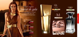 PA RT Y T IM E!

Jantar de gala

mandarina, patchouli,
lilium candidum

Use uma fragrância sensual
e soﬁsticada com o seu

gengibre, patchouli, rosa

VESTIDO COCKTAIL!

esteva, rosa turca, camurça

 Giordani Gold Eau de Parfum
Eau de Parfum Giordani Gold
50 ml.

24169

€33,00

€22,95

 By Marcel Eau de Parfum
Eau de Parfum By Marcel
50 ml.

22444



fragrâncias



€40,00

€27,95

 Power Woman Eau de Toilette
Eau de Toilette Power Woman
50 ml.

26769

80

€33,00

€22,95



81

 