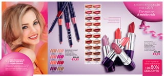 22530
Clover Haze

22532
Pink Lady

22534
Warm Peach

22536
Coral Wave

22537
Red Copper

22538
Garnet Attraction

22540
Red Devotion

22541
Daring Red

d
Re
eal
24
03
8R

Tons suculentos e duradouros,
enriquecidos com as
poderosas bagas Goji!

Clover

22540 Red De
votion

22536 Coral Wave

22530

e Pink

4 Nud

2403

brant Pink

24036 Vi

22542
Irresistible Red

Haze

22543
Total Nude



24039
Dark Plum

24040
Cream Chestnut

€5,95

W 22
ar 53
m 4
Pe
ac
h

h

24038
Real Red

22553
Purple Haze

s
Blu

24037
Hot Coral

€5,95

ry
er

24036
Vibrant Pink

22550
Chestnut Glory

nb
ra

24035
Perfect Pink

22549
Maiden Fawn

 Oriﬂame Beauty
Wonder Colour Lipstick
Batons Wonder Colour
Oriﬂame Beauty
Disponível em 25 cores
deslumbrantes. Cores
arrebatadoras, de longa
duração e hidratantes. 4 g.

€12,00

9C

24034
Nude Pink

22546
Summer Tan

22552
Violet Fairy

24033
Nude Beige

22545
Beige Wonder

52

 Wonder Colour Lip Liner
Delineadores de Lábios
Wonder Colour
Fórmula supermacia.
Delineadores recolhíveis,
em 8 tons diferentes. 0, 3 g.

22

8

22529
Cranberry Blush

Dar mais cor
à minha vida



€12,00

UMA PROMESSA DE
BELEZA QUE VALE
A PENA CUMPRIR!
Experimentar uma nova cor vibrante
por semana. Assim que expandir os
seus horizontes de beleza, poderá
descobrir o seu novo look preferido!

22527
Pink Passion

22528
Pink Mayﬂower

24037 Hot Coral

A Modelo está a usar: Batons Wonder Colour Oriﬂame Beauty 22536 Coral Wave , Delineadores de
Lábios Wonder Colour 24036 Vibrant Pink , Base de Cor Perfect Fusion 26593 Porcelain .

22526
Blossom Petal

A MINHA RESOLUÇÃO
SOLUÇÃO
PARA 2014

O seu segredo de
beleza POR MENOS!

50%

+DE
DESCONTO

 