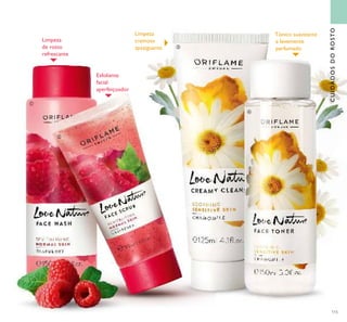 115
Limpeza
de rosto
refrescante
Esfoliante
facial
aperfeiçoador
CUIDADOSDOROSTO
Tónico suavizante
e levemente
perfumado
Limpeza
cremosa
apaziguante
ቢ
ባ
ቤ
ብ
 