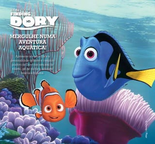142
Apresente aos seus ﬁlhos a
personalidade radiante e o espírito
positivo de Dory com esta eau de
toilette, gel de duche e sabonete
frescos e frutados.
MERGULHE NUMA
AVENTURA
AQUÁTICA!
©Disney/Pixar
 