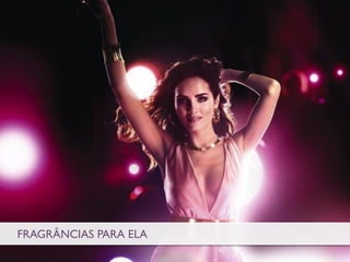 FRAGRÂNCIAS PARA ELA
 