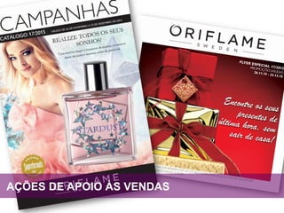 AÇÕES DE APOIO ÀS VENDAS
 