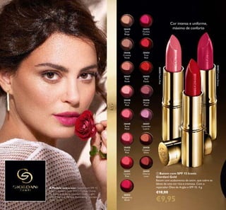 16
30445
Satin
Beige
30446
Creamy
Nude
30447
Pink
Nude
30448
Pearly
Pink
30449
Rose
Petal
30450
Peach
Pink
30451
Lucent
Pink
30452
Raspberry
Blush
30453
Fuchsia
Divine
30454
True
Red
30456
Muted
Plum
30457
Lavender
Lustre
30458
Copper
Shine
30459
Cherry
Love
30455
Red
Fatale
ቢ Batom com SPF 15 Iconic
Giordani Gold
Batom com acabamento de cetim, que cobre os
lábios de uma cor rica e cremosa. Com o
reparador Óleo de Argão e SPF 15. 4 g.
€18,00
€9,95
Cor intensa e uniforme,
máximo de conforto
30453FuchsiaDivine
30455RedFatale
30450PeachPink
A Modelo está a usar: Batom com SPF 15
Iconic Giordani Gold 30453 Fuchsia Divine,
Pó Compacto Jewel Giordani Gold - Light
32089 Natural, Pérolas Illuminating Giordani
Gold 32574.
ቢ
 