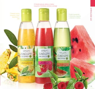 21
EMDESTAQUE
A Hortelã estimula, refresca e hidrata
enquanto a Framboesa revitaliza e protege.
O aloé é suavizante
e hidratante, enquanto
a melancia é nutritiva.
O Ananás hidrata,
enquanto a Salva
rejuvenesce a
pele.
ቢ
ባ ቤ
 