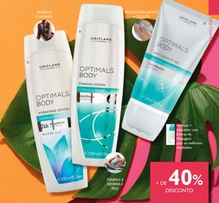 129
REDUZVISIVELMENTE
A CELULITE
TONIFICA E
REFIRMA A
PELE
REFRESCA
E HIDRATA
Fórmula +
Aplicador com
Esferas de
Massagem
para os melhores
resultados
+ DE 40%
DESCONTO
PROMOÇÕES
ቢ
ባ
ቤ
 