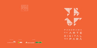 Panorama da Arte Digital no Pará