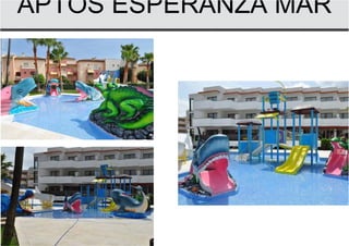 APTOS ESPERANZA MAR
 