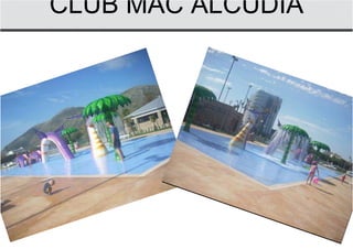 CLUB MAC ALCUDIA
 