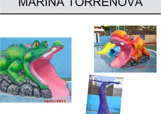 MARINA TORRENOVA
 