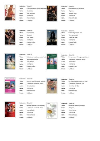 Colección: Outlet 67
Titulo: A bordo del amor-Cuerpos desnudos-L
Tema: Escándalos
Autor: Kate Hoffmann
Fecha: 01/07/2014
ISBN: 9788468732053
Precio: 4,30 Euros
Colección: Outlet 531
Titulo: Cómo destruir una reputación
Tema: Regency
Autor: Bronwyn Scott
Fecha: 01/07/2014
ISBN: 9788468731933
Precio: 3,20 Euros
Colección: Outlet 532
Titulo: El único amor
Tema: Medieval
Autor: Terri Brisbin
Fecha: 01/07/2014
ISBN: 9788468731940
Precio: 3,20 Euros
Colección: Outlet 76
Titulo: Cuando llegues a mi lado
Tema: Otra oportunidad
Autor: Linda Lael Miller
Fecha: 01/07/2014
ISBN: 9788468732411
Precio: 3,20 Euros
Colección: Outlet 10
Titulo: Seducido por una desconocida-Hasta
Tema: Noches apasionadas
Autor: Carly Phillips
Fecha: 01/07/2014
ISBN: 9788468732459
Precio: 4,30 Euros
Colección: Outlet 368
Titulo: Un nuevo amor-Arriesgarse para amar
Tema: Las mejores novelas de Jazmín
Autor: Susan Meier
Fecha: 01/07/2014
ISBN: 9788468723631
Precio: 4,80 Euros
Colección: Outlet 323
Titulo: Herencia española-Isla de pasiones
Tema: Las mejores novelas de Bianca
Autor: Anne McAllister
Fecha: 01/07/2014
ISBN: 9788468723365
Precio: 3,80 Euros
Colección: Outlet 339
Titulo: Un refugio para el corazón-La mitad
Tema: Las mejores novelas de Julia
Autor: Karen Van Der Zee
Fecha: 01/07/2014
ISBN: 9788468723754
Precio: 3,80 Euros
Colección: Outlet 312
Titulo: Mentiras perfectas-Entre el deber y
Tema: Las mejores novelas de Deseo
Autor: Leanne Banks
Fecha: 01/07/2014
ISBN: 9788468723488
Precio: 4,80 Euros
Colección: Outlet 140
Titulo: Deudas de deseo-Provocación
Tema: Venganza
Autor: Emma Darcy
Fecha: 01/07/2014
ISBN: 9788468723242
Precio: 3,20 Euros
 