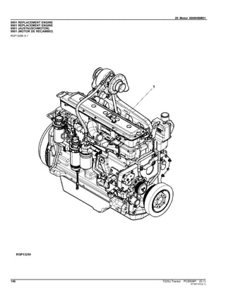 20 Motor 6068HBM01
9901 REPLACEMENT ENGINE
9901 REPLACEMENT ENGINE
9901 (AUSTAUSCHMOTOR)
9901 (MOTOR DE RECAMBIO)
RGP13289 A.1
146 7225J Tractor PC8506P (D.1)
ST397151(A.1)
 