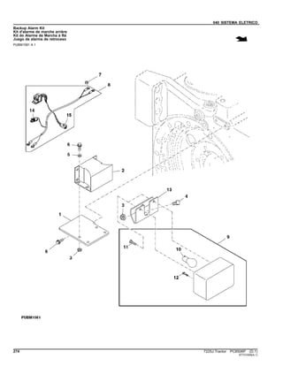 040 SISTEMA ELETRICO
Backup Alarm Kit
Kit d'alarme de marche arrière
Kit do Alarme de Marcha à Ré
Juego de alarma de retroceso
PUBM1581 A.1
274 7225J Tractor PC8506P (D.1)
ST731009(A.1)
 