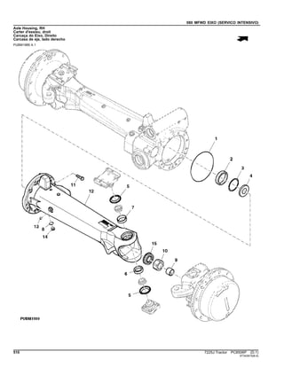 080 MFWD EIXO (SERVICO INTENSIVO)
Axle Housing, RH
Carter d'essieu, droit
Carcaça do Eixo, Direito
Carcasa de eje, lado derecho
PUBM1989 A.1
510 7225J Tractor PC8506P (D.1)
ST343915(B.6)
 