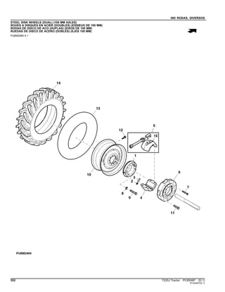 085 RODAS, DIVERSOS
STEEL DISK WHEELS (DUAL) (100 MM AXLES)
ROUES A DISQUES EN ACIER (DOUBLES) (ESSIEUX DE 100 MM)
RODAS DE DISCO DE ACO (DUPLAS) (EIXOS DE 100 MM)
RUEDAS DE DISCO DE ACERO (DOBLES) (EJES 100 MM)
PUBM2969 A.1
552 7225J Tractor PC8506P (D.1)
ST343937(E.1)
 