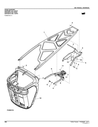 085 RODAS, DIVERSOS
HOOD SUPPORT
SUPPORT DE CAPOT
SOPORTE DO CAPO
SOPORTE DEL CAPO
PUBM2752 A.1
566 7225J Tractor PC8506P (D.1)
ST343942(C.1)
 