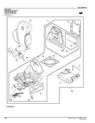 092 ASSENTO
SEAT KITS
ENSEMBLE DE SIEGE
KITS DO ASSENTO
JUEGO DE SELLOS
ETN2332A01 A.1
676 7225J Tractor PC8506P (D.1)
ST345230(C.2)
 