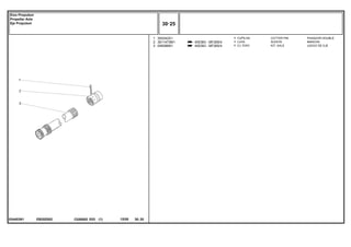 EB20Z002
034403N1
400383 - MF265/4
400383 - MF265/4
1
2
3
355342X1
3611473M1
048386N1
1
1
1
COTTER PIN PASADOR DOUBLE
SLEEVE MANCHA
KIT, AXLE JUEGO DE EJE
CUPILHA
LUVA
CJ. EIXO
C026502 E03 12/05
(1)
30 25
Eixo Propulsor
Propeller Axle
Eje Propulsor
30 25
-
Menu Símbolos
 