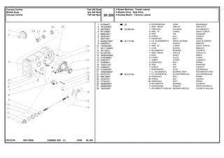 EB71Z005
T0210125
25
30-260 No
30-115 No
30-210 No
1
2
3
4
5
6
7
8
9
10
11
12
13
14
15
16
17
18
19
20
21
22
23
24
25
26
27
29
037804P1
1872362M1
063782N1
851258M1
898643M1
353916X1
360776X1
4200027M91
039087P1
1004633M1
3611134M93
391162X1
831581M2
3599003M92
3149348M1
035678T1
353699X1
1444415X1
338600X1
3146844M1
1850909M91
037031N1
899199M1
353437X1
377622X1
3698408M1
3698406M1
195453M1
1
1
1
2
2
4
1
1
1
1
1
1
1
1
2
1
3
2
1
1
1
1
6
14
16
2
1
1
GEAR ENGRANAJE
CIRCLIP CIRCULITO
HOUSING ALOJAMIENTO
O RING JUNTA TORICA
PIN PASADOR
NUT TUERCA
BOLT PERNO
DRIVE HOUSING CAJA DE MANDO
SLEEVE MANCHA
O RING JUNTA TORICA
SLEEVE MANCHA
BEARING COJINETE
CIRCLIP CIRCULITO
SHAFT ARBOL
PLATE CHAPA
COVER CUBIERTA
BOLT PERNO
PIN PASADOR
NUT TUERCA
STUD ESPARRAGO
BEARING ASSY RODAMIENTO RAD
KIT,DIFFERENTIAL JGO.DIFERENCIAL.
BOLT PERNO
NUT TUERCA
BOLT PERNO
BEARING COJINETE
SPACER PIEZA DISTANCIA
BEARING NEEDLE COJINETA AGUJAS
ENGRENAGEM
ANEL TRAVA
CARCAÇA
ANEL "O"
PINO
PORCA
PARAFUSO
CX. ACIONAMENTO
LUVA
ANEL "O"
LUVA
ROLAMENTO
ANEL TRAVA
EIXO
CHAPA
TAMPA
PARAFUSO
PINO
PORCA
PRISIONEIRO
CJ. ROLAMENTO
CJ. DIFERENCIAL
PARAFUSO
PORCA
PARAFUSO
ROLAMENTO
ESPAÇADOR
ROLAMENTO AGULHA
C026502 E03 12/05
(1)
4 Rodas Motrizes - Tração Lateral
4 Wheels Drive - Side Drive
4 Ruedas Motriz - Traccion Lateral
30 255
Tdpi 540 Rpm
Ipto 540 Rpm
Tdfi 540 Rpm
Carcaça Central
Middle Body
Carcaza Central
30 255
-
Menu Símbolos
 