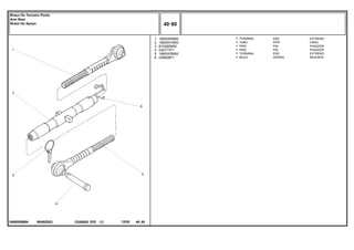 N048Z003
1660050M94
1
2
3
4
5
6
1660055M92
1660051M93
810285M92
035777P1
1660053M92
036609P1
1
1
1
1
1
1
END EXTREMO
PIPE CANO
PIN PASADOR
PIN PASADOR
END EXTREMO
SPRING RESORTE
TERMINAL
TUBO
PINO
PINO
TERMINAL
MOLA
C026502 E03 12/05
(1)
40 80
Braço Do Terceiro Ponto
Arm Rest
Brazo De Apoyo
40 80
-
Menu Símbolos
 