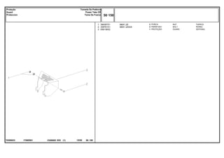 M8X1,25
M8X1,25X25
1708Z001
T0285023
1
2
3
394367X1
339761X1
058136S2
2
2
1
NUT TUERCA
BOLT PERNO
GUARD DEFENSA
PORCA
PARAFUSO
PROTEÇÃO
C026502 E03 12/05
(1)
50 150
Tomada De Potência
Power Take Off
Toma De Fuerza
Proteção
Guard
Proteccion
50 150
-
Menu Símbolos
 