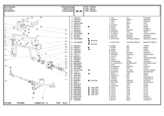 EF34Z008
T0214069
60-60 No
60-65 No
60-50 No
.044"/.046"
.049"/.051"
.028"/.030"
.034"/.036"
.039"/.041"
1
2
3
4
5
6
7
8
9
10
11
11
12
13
14
15
16
17
18
19
20
21
22
23
24
25
26
27
28
29
30
31
32
33
34
35
36
37
38
38
38
38
38
39
40
41
033991P1
195414M1
033992P1
1482531M93
350355X1
049517P1
353427X1
353433X1
180355M2
3147612M91
048155P1
048156P1
1481392M91
1481393M91
353429X1
033924T1
033923T1
195490M1
180010M1
13811X
035675T1
646059M1
353928X1
354068X1
895322M91
894832M2
1851800M91
897242M1
3147613M91
13811X
049518P1
354575M1
027031P1
027030P1
068166N1
29951X
898017M2
361859X1
882868M2
882869M2
898018M2
898019M2
898020M2
2800775M1
897235M1
183086M1
1
1
1
1
2
1
2
2
2
1
2
2
1
1
4
1
1
12
2
2
2
2
2
2
2
2
2
2
1
2
1
4
2
17
1
2
1
2
X
X
X
X
X
4
2
4
PIN PASADOR
CRAMP PASADOR
PIN PASADOR
BEAM VIGA
KEY CLAVE
ARM BRAZO
NUT TUERCA
WASHER ARANDELA
SEAL RETEN
KIT, ARM JUEGO DE BRAZO
WASHER ARANDELA
WASHER ARANDELA
STEERING SPINDLE MANGUETA DIRECC
STEERING SPINDLE MANGUETA DIRECC
NUT TUERCA
BAR BARRA
BAR BARRA
NUT TUERCA
WASHER ARANDELA
GREASER ENGRASADOR
CAP TAPA
GASKET EMPAQUETADURA.
NUT TUERCA
DOWEL CENTRAJE
BEARING ASSY RODAMIENTO RAD
HUB CUBO
BEARING COJINETE
SEAL RETEN
KIT, ARM JUEGO DE BRAZO
GREASER ENGRASADOR
ARM BRAZO
BOLT PERNO
PAD ALMOHADILLA
PAD ALMOHADILLA
BRACKET SOPORTE
GREASER ENGRASADOR
SHIM CALCE
BOLT PERNO
SHIM CALCE
SHIM CALCE
SHIM CALCE
SHIM CALCE
SHIM CALCE
NUT TUERCA
BUSH CASQUILLO
BUSH CASQUILLO
PINO
GRAMPO
PINO
VIGA
CHAVETA
BRAÇO
PORCA
ARRUELA
VEDADOR
CJ. BRAÇO
ARRUELA
ARRUELA
PONTA EIXO
PONTA EIXO
PORCA
BARRA
BARRA
PORCA
ARRUELA
GRAXEIRA
CALOTA
JUNTA
PORCA
CONTRAPINO
CJ. ROLAMENTO
CUBO
ROLAMENTO
RETENTOR
CJ. BRAÇO
GRAXEIRA
BRAÇO
PARAFUSO
TAMPÃO
TAMPÃO
SUPORTE
GRAXEIRA
CALÇO
PARAFUSO
CALÇO
CALÇO
CALÇO
CALÇO
CALÇO
PORCA
BUCHA
BUCHA
C026502 E03 12/05
(1)
2 Rm - Estreito
2 Wd - Narrow
2 Rm - Estrecho
60 30
2 Rodas Motrizes
2 Wheels Drive
2 Ruedas Motriz
Eixo Dianteiro
Front Axle
Eje Delantero
60 30
-
Menu Símbolos
 