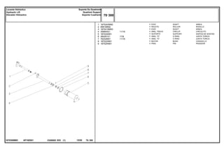 11/16
17/8
11/16
AP16Z001
1870306M93
1
2
3
4
5
6
7
8
9
1870243M92
898189M2
1870219M93
358945X1
1870240M1
364281X1
762026M1
1870225M1
1870244M1
1
1
1
1
1
1
1
1
1
SHAFT ARBOL
ROLLER RODILLO
SHAFT ARBOL
CIRCLIP CIRCULITO
SUPPORT DISPOS.DE SOSTEN
O RING JUNTA TORICA
O RING JUNTA TORICA
BUSH CASQUILLO
PIN PASADOR
EIXO
ROLETE
EIXO
ANEL TRAVA
SUPORTE
ANEL "O"
ANEL "O"
BUCHA
PINO
C026502 E03 12/05
(1)
70 300
Suporte Do Quadrante
Quadrant Support
Soporte Cuadrante
Levante Hidráulico
Hydraulic Lift
Elevador Hidraulico
70 300
-
Menu Símbolos
 