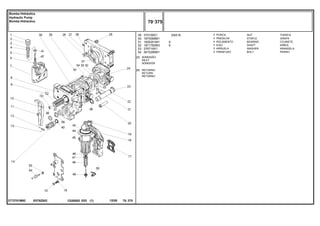 3/8X16
E078Z002
3773701M92
[A]
[B]
ADMISSÃO
INLET
ADMISIÓN
RETORNO
RETURN
RETORNO
49
50
51
52
53
54
375109X1
1870089M1
1000251M1
1871782M3
376719X1
3610280M1
1
1
1
1
1
1
9
9
NUT TUERCA
STAPLE GRAPA
BEARING COJINETE
SHAFT ARBOL
WASHER ARANDELA
BOLT PERNO
PORCA
PRESILHA
ROLAMENTO
EIXO
ARRUELA
PARAFUSO
C026502 E03 12/05
(1)
70 375
Bomba Hidráulica
Hydraulic Pump
Bomba Hidraulica
70 375
-
Menu Símbolos
 