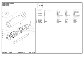 1X1/8
1315Z002
3148318M92
3148318M91
1
2
3
4
5
6
7
8
9
10
11
12
13
14
15
16
2730954M91
2730952M1
2730385M1
2730372M1
2730371M1
2730368M1
354059X1
2730951M91
1
1
1
1
2
1
1
1
1
1
1
1
1
1
1
1
2
1
1
2
1
2
1
1
1
1
2
2
2
2
KIT, REPAIR JUEGO REPARACION
HOUSE ASSY CONJ. CARTER
GUIDE GUIA
O RING JUNTA TORICA
O RING JUNTA TORICA
RING ARO
RING ARO
CYLINDER ROD BIELA DE CILINDR
O RING JUNTA TORICA
RING ARO
O RING JUNTA TORICA
RING ARO
WASHER ARANDELA
NUT TUERCA
DOWEL CENTRAJE
PISTON PISTON
JG. REPARO
CJ. CARCAÇA
GUIA
ANEL "O"
ANEL "O"
ANEL
ANEL
HASTE CILINDRO
ANEL "O"
ANEL
ANEL "O"
ANEL
ARRUELA
PORCA
CONTRAPINO
PISTÃO
C026502 E03 12/05
(1)
70 465
Cilindro Hidráulico Da Direção
Steering Cylinder
Cilindro Direccion
70 465
-
Menu Símbolos
 