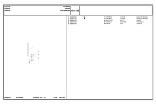 E016Z002
T0288034
1
1
2
3
4
063609S1
063610S1
368547X1
353775X1
366957X1
1
1
8
8
8
CLEVIS GANCHO SEGURI.
CLEVIS GANCHO SEGURI.
BOLT PERNO
WASHER ARANDELA
NUT TUERCA
SUPORTE
SUPORTE
PARAFUSO
ARRUELA
PORCA
C026502 E03 12/05
(1)
105 185
Paralama
Fender
Guardafangos
Suporte
Support
Soporte
105 185
-
Menu Símbolos
 
