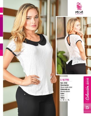 Ref. 3193
Descripción:
Blusa cuello bebé
Elaborado en:
Blonda stretch
Color:
Unico
Tallas
S - M - L - XL
$ 40.990
TODASNUESTRASPRENDASESTÁNCONFECCIONADASCONTELASDEPATPRIMOEINSUMOS100%NACIONALES
15
 