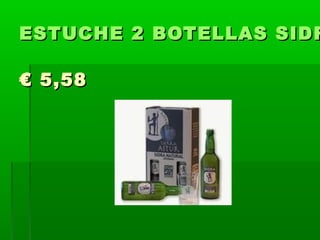 ESTUCHE 2 BOTELLAS SIDR

€ 5,58
 