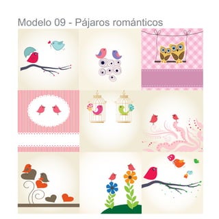 Modelo 09 - Pájaros románticos

 