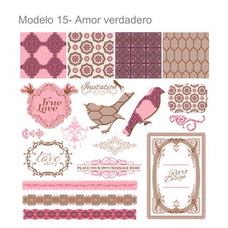 Modelo 15- Amor verdadero

 