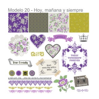 Modelo 20 - Hoy, mañana y siempre

 