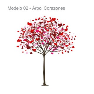 Modelo 02 - Árbol Corazones

 