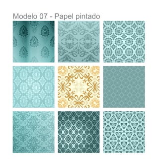 Modelo 07 - Papel pintado

 