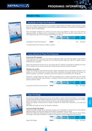 371
PROGRAMAS INFORMÁTICOS
Actualização de Project Pool Professional
Se já tem o Project Pool Profissional ou a sua anterior versão (Project Pool Master), pode actualizar-se agora
para a última versão, preparada para os novos sistemas operativos Windows e com todas as funcionalidades de
desenho, cálculo e orçamentação.
Cada actualização entrega-se com apenas uma única licença de programa e requer uma nova chave de
segurança (Hasp). Se deseja utilizar a actualização em outros PCs do seu escritório deverá adquirir uma
actualização para cada uma das licenças (chaves Hasp) que possua.
Actualização de Project Pool Professional* 34656I
1 - - A13 Consultar
*Só desde Project Pool Professional 2006 ou superior
Licença Adicional de Project Pool Professional
Licenças para PCs separados:
Cada licença dá uma licença com uma chave de segurança (Hasp), que deve estar ligada à porta USB do
computador onde se instale. Se precisar de uma licença adicional (Hasp) pra cada PC ou portátil onde se
deseje executar o programa.
Project Pool Profissional fornece-se com uma licença para PC. Portanto se necessitar do programa em outros
PCs ou portáteis do seu escritório deverá pedir tantas licenças adicionais quantas necessitar.
Utilização num servidor:
Project Pool Profissional pode partilhar projectos, dados e bibliotecas entre os utilizadores instalando-o num
servidor ou num PC normal que se utilize como central. Esta forma de trabalhar optimiza os recursos, ao
partilhar projectos, os produtos, os portfolios de piscinas e objectos e os orçamentos dos utilizadores.
Precisa de o instalar depois em todos os PCs dos utilizadores que o utilizem, precisando de uma licença
adicional (chave Hasp) para cada utilizador, e configurar a Rota do Servidor de dados nos mesmos para que
aponte ao servidor central.
Licença adicional Project Pool Profissional 34655I
1 - - A13 Consultar
Project Pool Design
Se precisa de desenhar planos de piscinas de forma rápida e precisa, Project Pool Design é a sua solução.
Esta aplicação permite-lhe desenhar planos de piscinas e o seu exterior de forma rápida e precisa, se o desejar
perante um mesmo cliente, tanto a nível técnico como a nível de apresentação comercial.
Project Pool Design incorpora todas as funções de desenho de Project Pool Profissional, a um custo mais
reduzido.
Não dispõe de funções de cálculo de filtração e orçamento.
Licenças de Project Pool Design:
Project Pool Design entrega-se com licença de uso para um só computador. A licença vem com uma chave de
segurança (Hasp), que deve estar ligada à porta USB do computador onde se instale.
Project Pool Design não dispõe de política de Licenças Adicionais e portanto, deverá adquirir tantos Project
Pool Design como postos de trabalho ou portáteis que requeiram utilizar o programa no seu escritório.
Project Pool Design 34654I
1 - - A13 Consultar
Código Emb. Peso Kg Volume m3
Código PVP
Standard Standard Standard Alfanum. Unit. €
Código Emb. Peso Kg Volume m3
Código PVP
Standard Standard Standard Alfanum. Unit. €
Código Emb. Peso Kg Volume m3
Código PVP
Standard Standard Standard Alfanum. Unit. €
PROJECT POOL
PROGRAMAS
INFORMÁTICOS
 