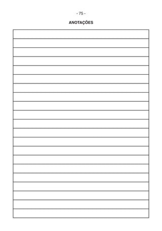 - 75 -
ANOTAÇÕES
 