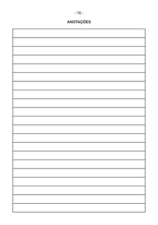 - 76 -
ANOTAÇÕES
 