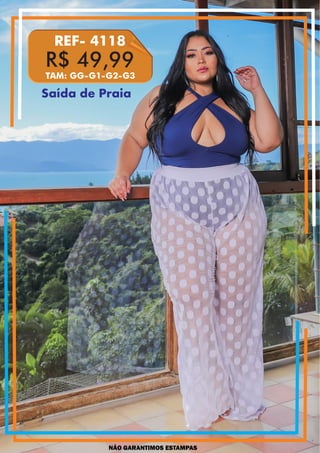 NÃO GARANTIMOS ESTAMPAS
R$ 49,99
REF- 4118
TAM: GG-G1-G2-G3
Saída de Praia
 