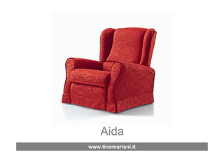 Aida
www.tinomariani.it
 