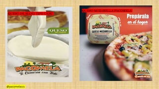QUESO DE MANO TIPO CEBÚ
QUESO MOZARELLA PACOMELA
@pacomelaccs
 