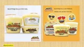 MANTEQUILLA CON SAL MANTEQUILLA AJO PEREJIL
CREMA DE LECHE CON SAL
@pacomelaccs