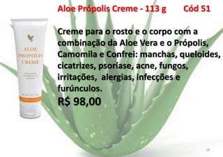 Aloe Própolis Creme - 113 g

Cód 51

Creme para o rosto e o corpo com a
combinação da Aloe Vera e o Própolis,
Camomila e Confrei: manchas, queloides,
cicatrizes, psoríase, acne, fungos,
irritações, alergias, infecções e
furúnculos.

R$ 98,00

E.B.

28

 