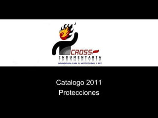 Catalogo 2011 Protecciones 