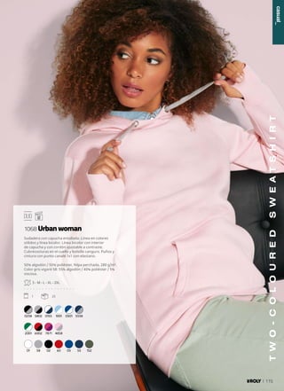 T
W
O
-
C
O
L
O
U
R
E
D
S
W
E
A
T
S
H
I
R
T
0258 5802 0155 1001 0501
READY TO RUN
READY TO RUN
READY TO RUN
5558
2001 6002 7871 4858
01 58 02 60 05 55 152
Sudadera con capucha entallada. Línea en colores
sólidos y línea bicolor. Línea bicolor con interior
de capucha y con cordón ajustable a contraste.
Cubrecosturas en el cuello y bolsillo canguro. Puños y
cintura con punto canalé 1x1 con elastano.
50% algodón / 50% poliéster, felpa perchada, 280 g/m².
Color gris vigoré 58: 55% algodón / 40% poliéster / 5%
viscosa.
S - M - L - XL - 2XL
. . . . . . . . . . . . . . . . .
1 25
1068 Urban woman
casual_
115
 