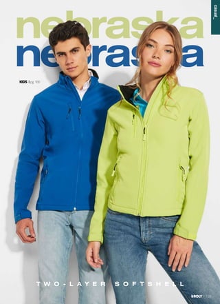 nebraska
nebraska
T W O - L A Y E R S O F T S H E L L
KIDS pg.180
casual_
139
 
